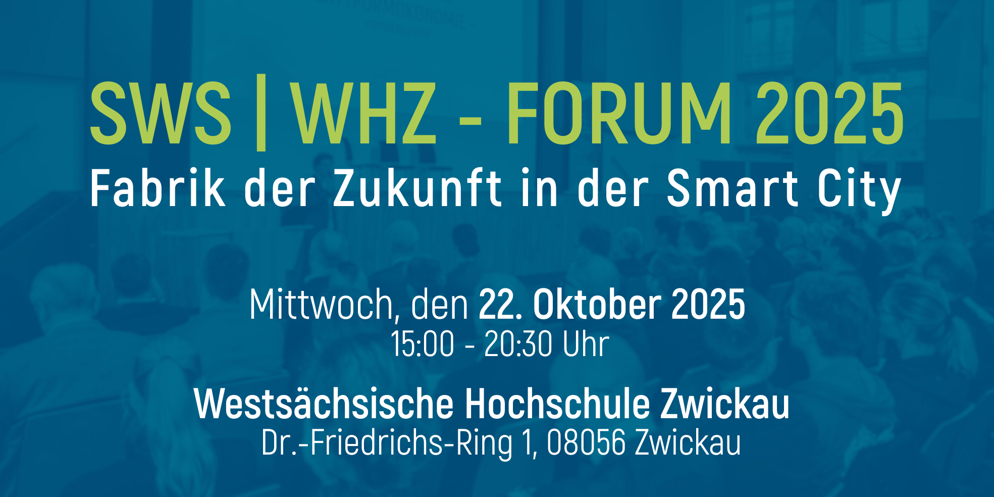 Fabrik der Zukunft in der Smart City - Das SWS/WHZ-Forum 2025